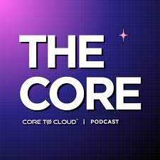 The Core Podcast: A Deep Dive into the World of File Transfer